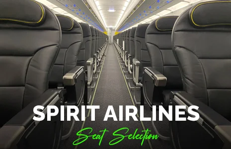 The Guide to Spirit Airlines Seat Selection | Process & Policy