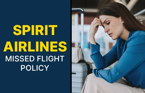 What You Need to Know About Spirit Airlines Missed Flight Policy